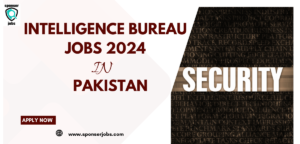 Intelligence Bureau Jobs 2024 In Pakistan