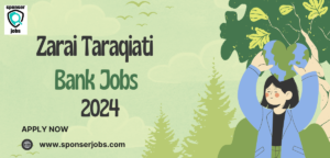 Zarai Taraqiati Bank Jobs 2024